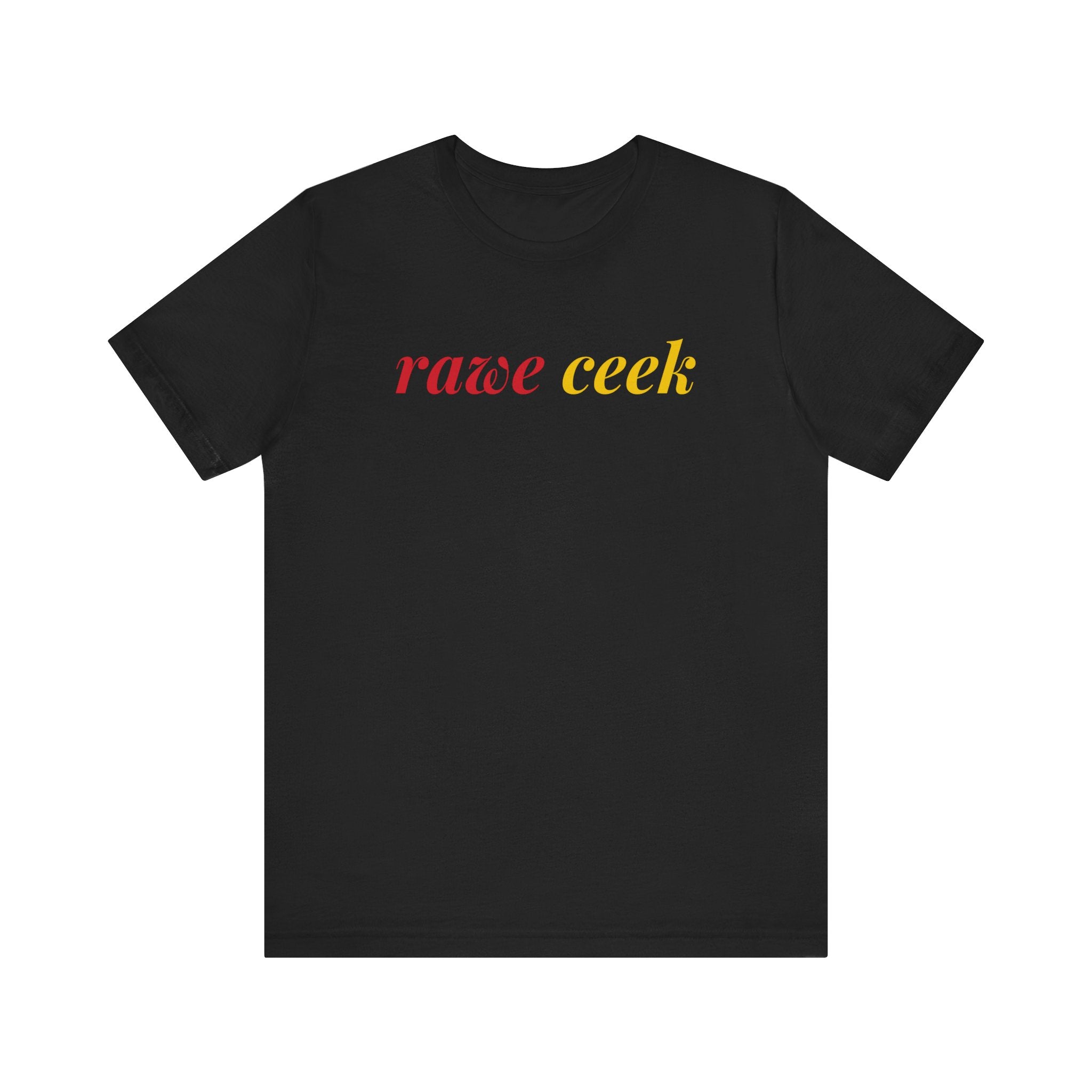 RAWE CEEK Front Print Unisex Short Sleeve Tee