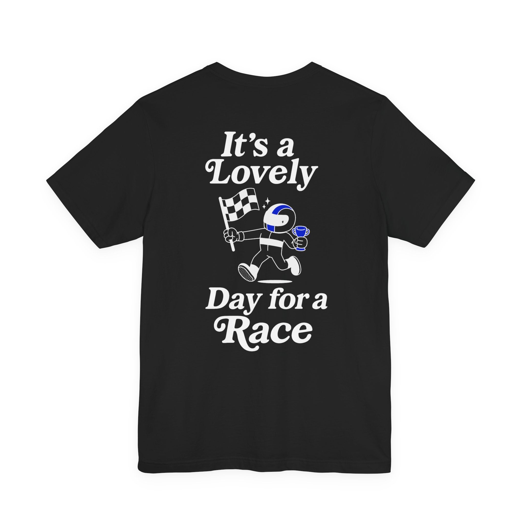 Lovely Day for a Race Unisex Tee