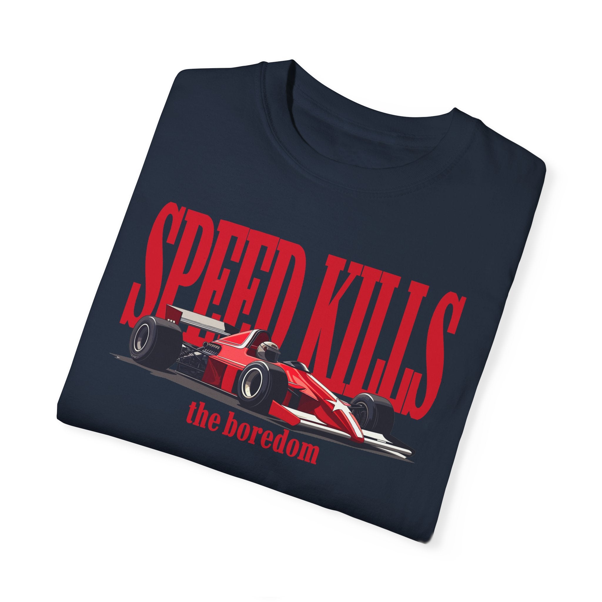 Speed Kills The Boredom T-shirt - FormulaFanatics
