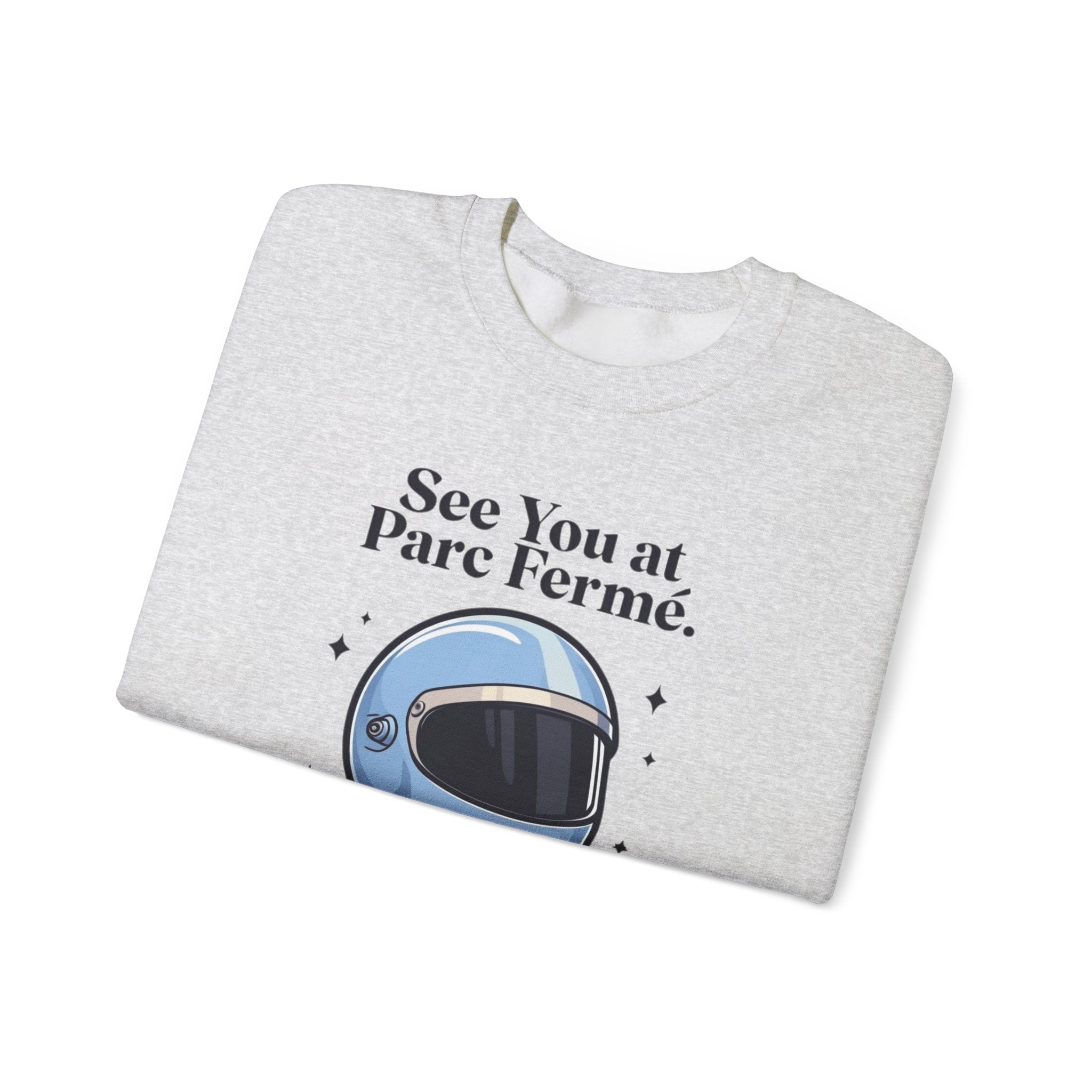 See You at Parc Fermé Crewneck Sweatshirt