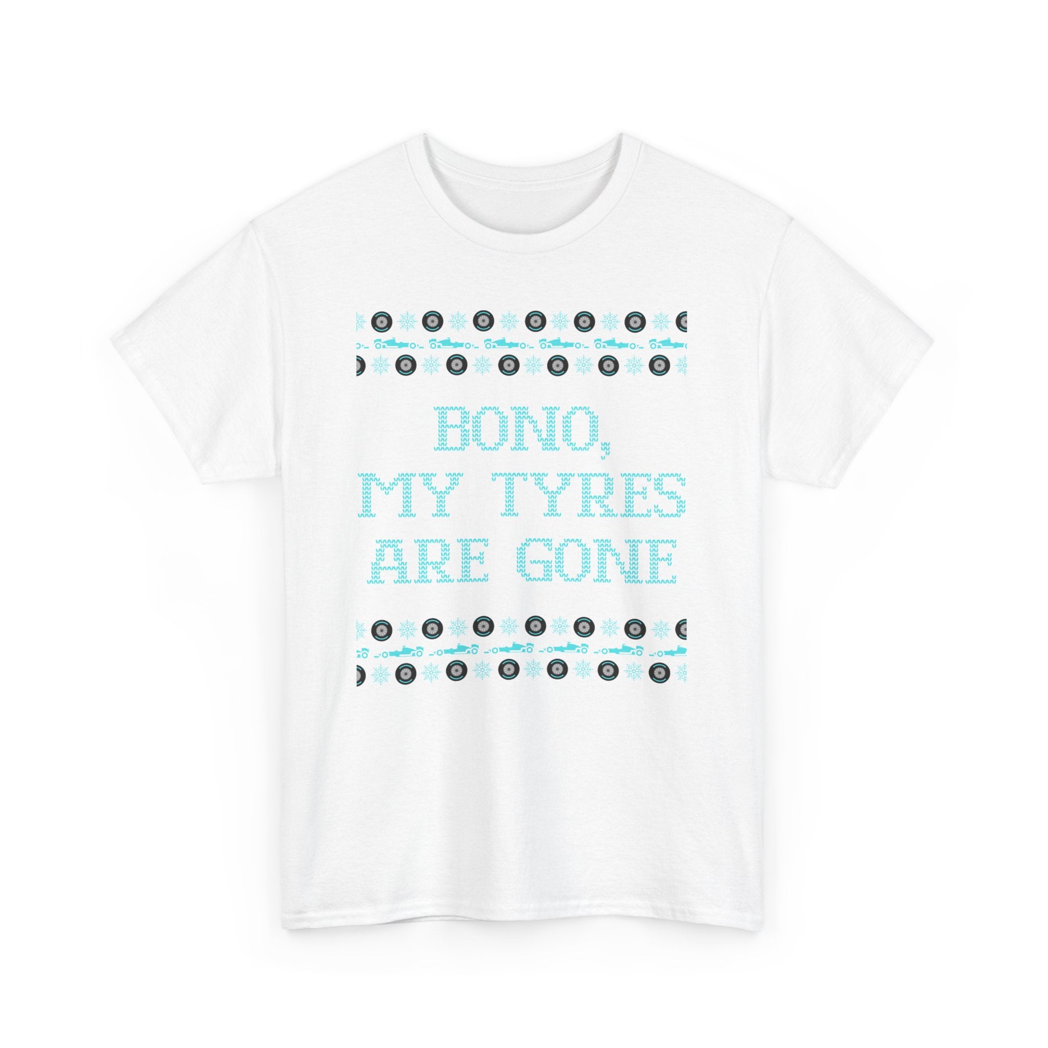 Bono, My Tyres Are Gone Holiday Tee