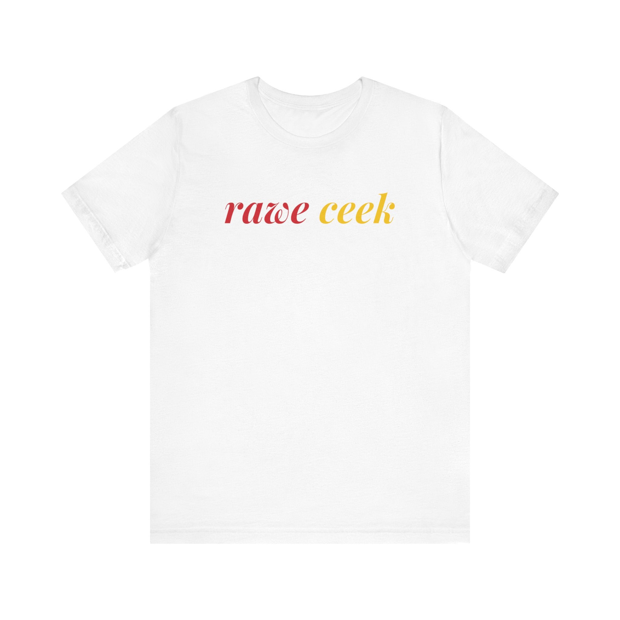 RAWE CEEK Front Print Unisex Short Sleeve Tee