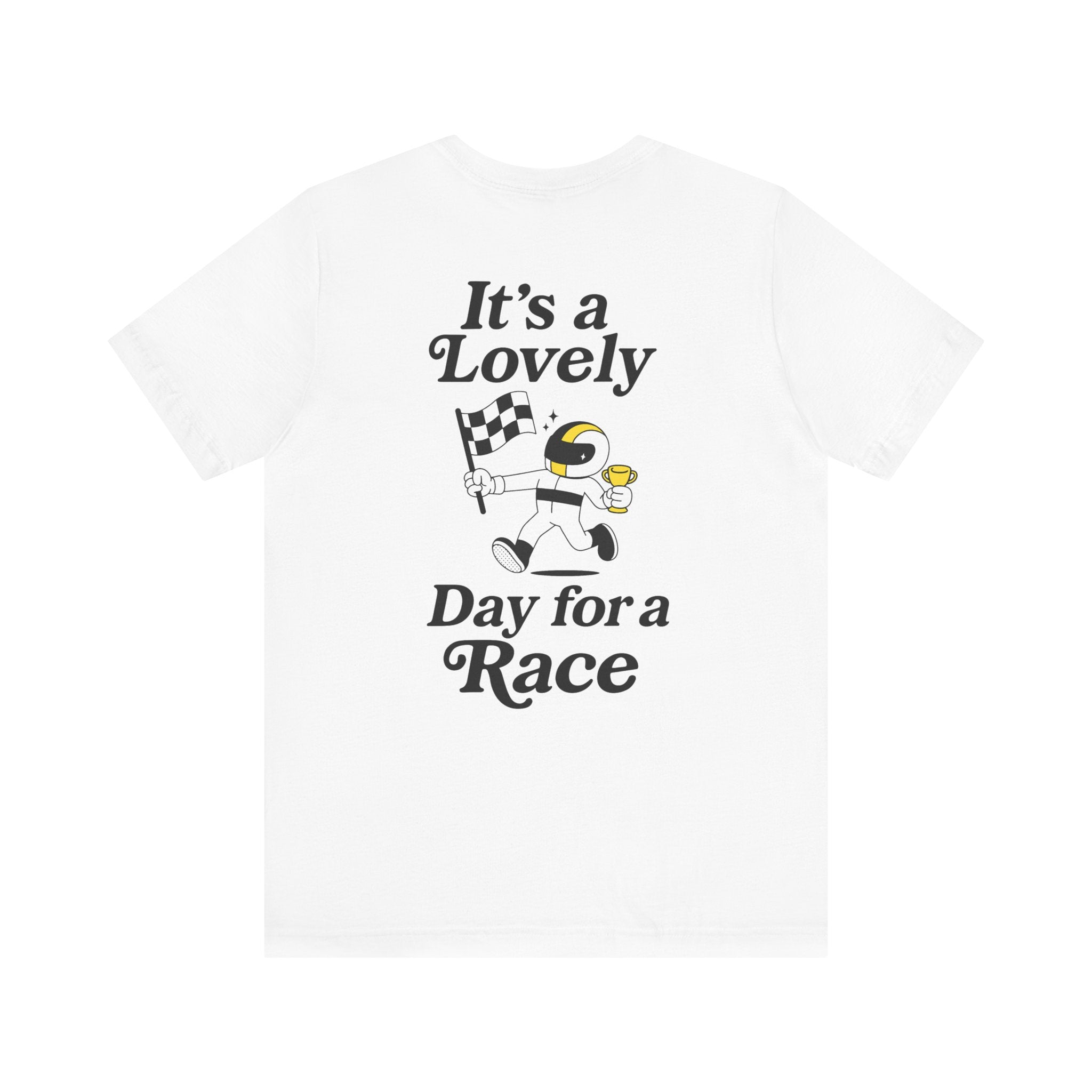 Lovely Day for a Race Unisex Tee