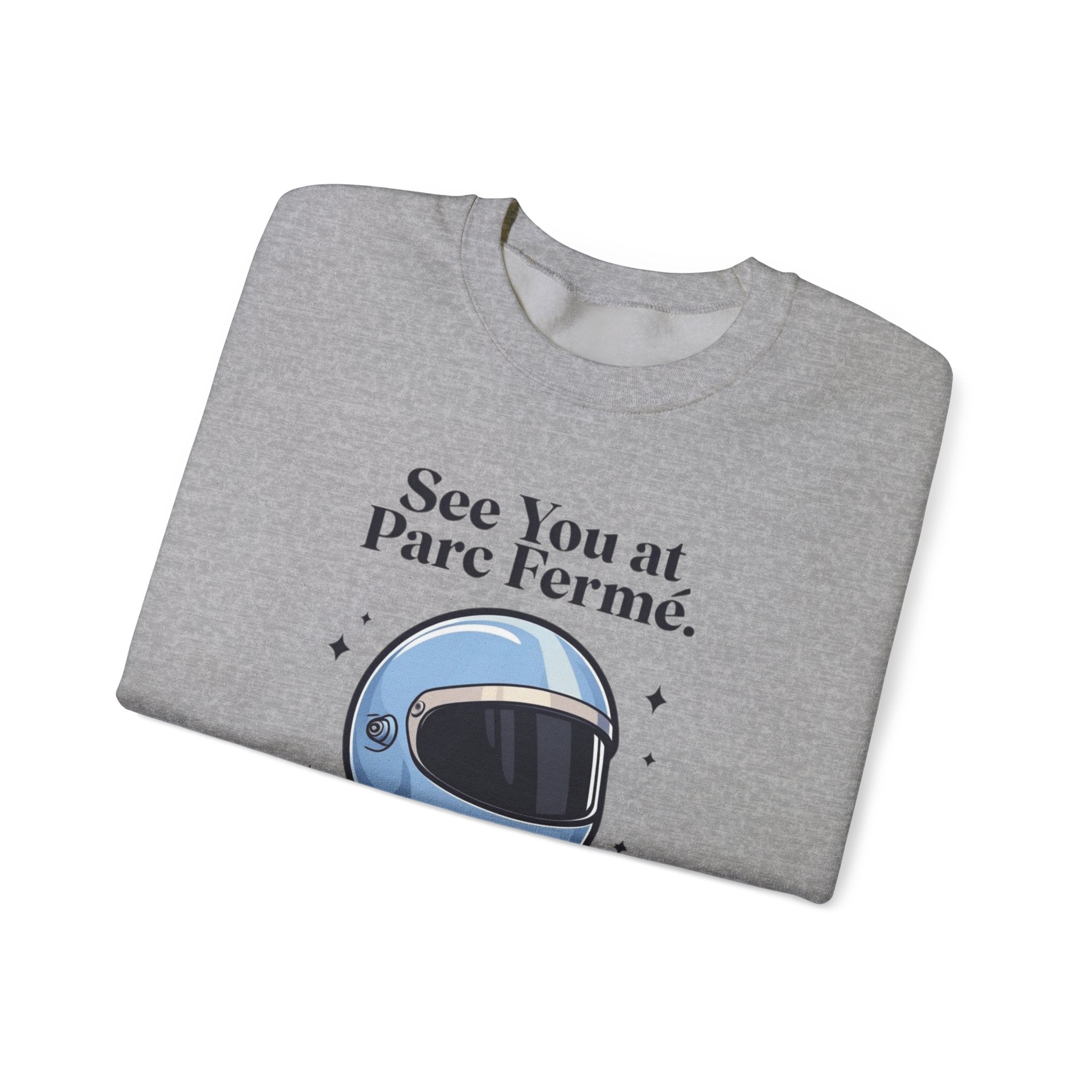 See You at Parc Fermé Crewneck Sweatshirt