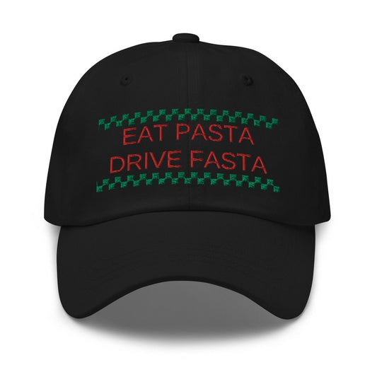 EAT PASTA DRIVE FASTA Dad hat - FormulaFanatics