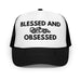 Blessed & Race Obsessed Embroidered Foam Trucker Hat - FormulaFanatics