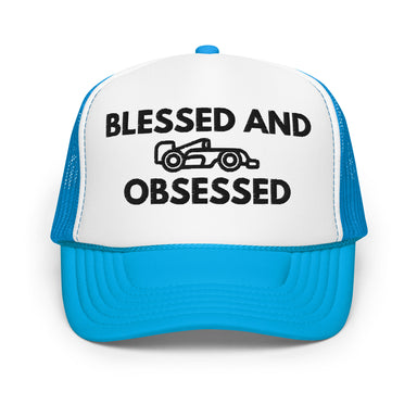 Blessed & Race Obsessed Embroidered Foam Trucker Hat - FormulaFanatics