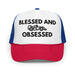 Blessed & Race Obsessed Embroidered Foam Trucker Hat - FormulaFanatics