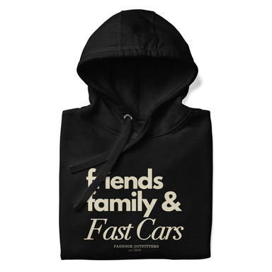 Friends, Family & Fast Cars Hoodie. - FormulaFanatics