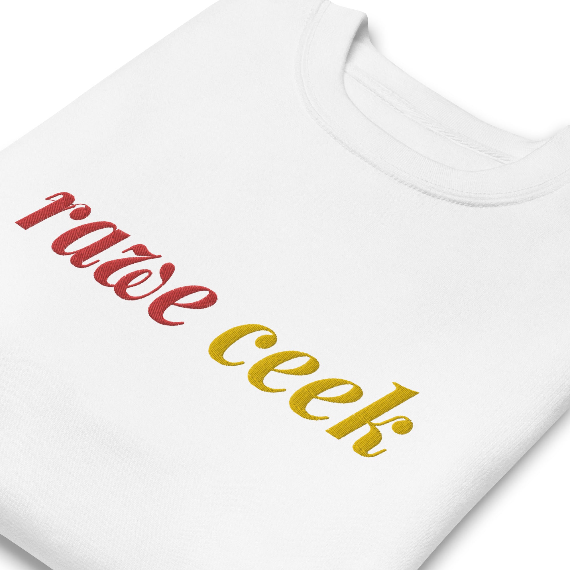 Rawe Ceek Embroidered Unisex Premium Sweatshirt