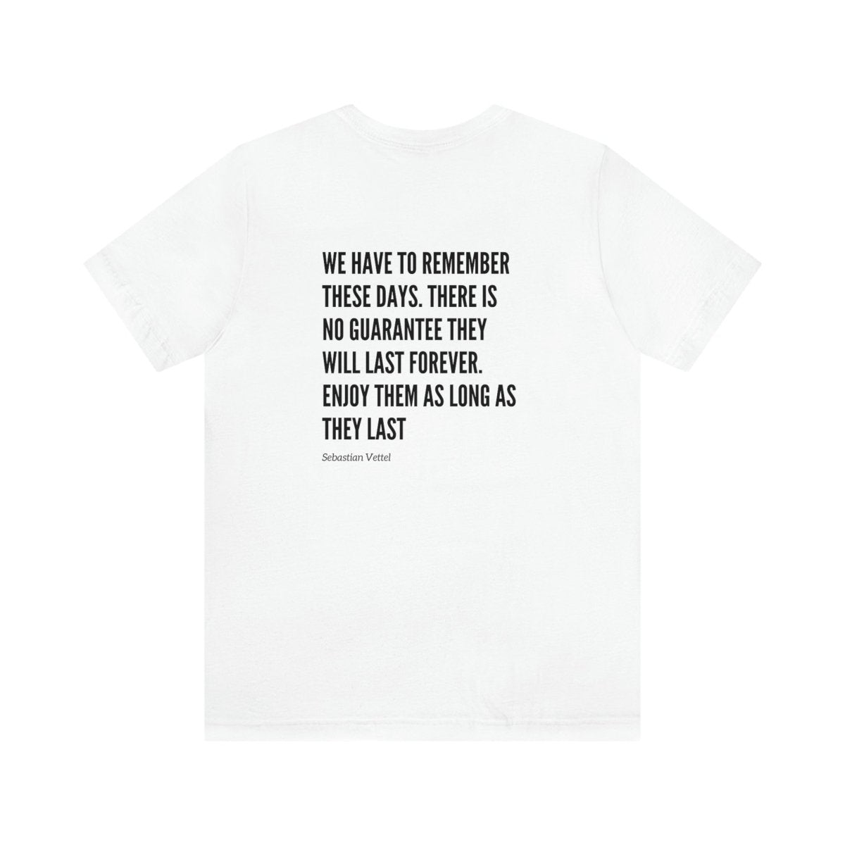 Legends Sebastian Vettel Quote Tee - FormulaFanatics